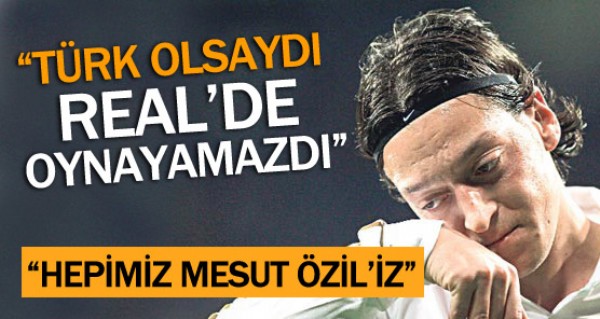 Hepimiz Mesut zil'iz!